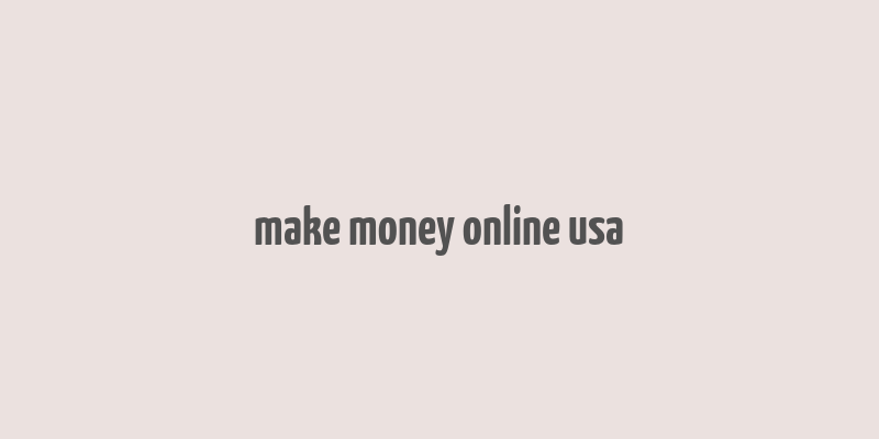 make money online usa