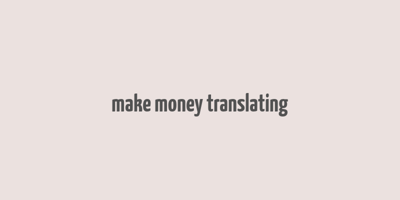 make money translating