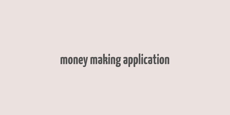 money making application