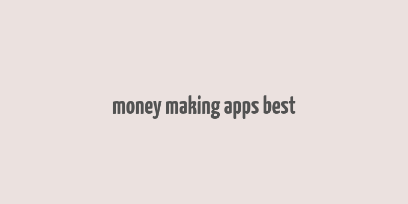 money making apps best