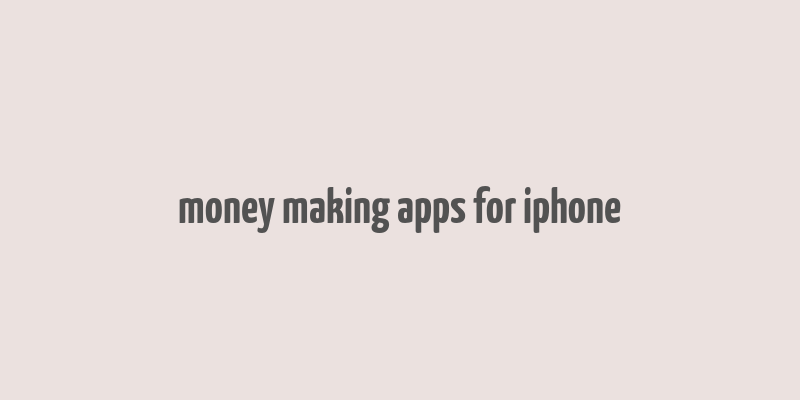 money making apps for iphone