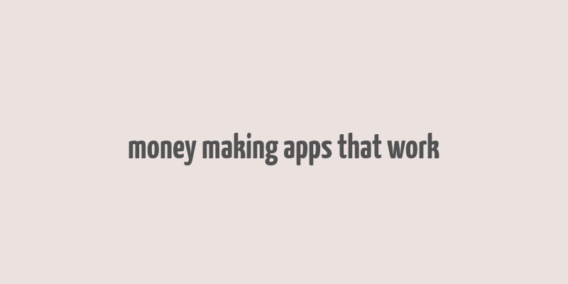 money making apps that work