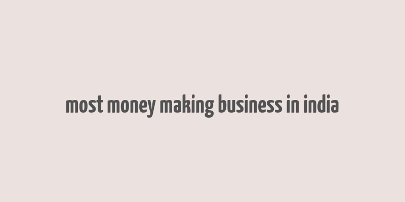 most money making business in india