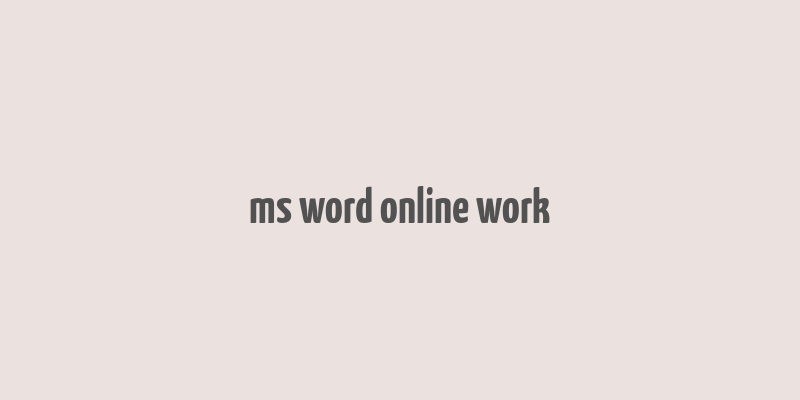 ms word online work