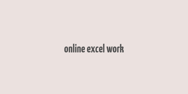 online excel work