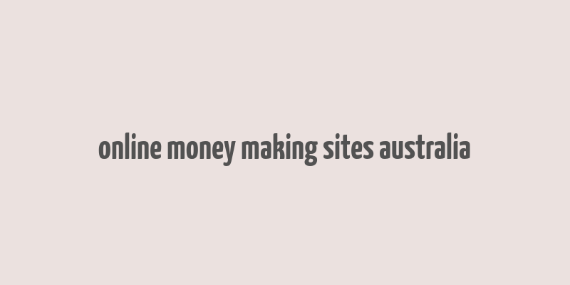 online money making sites australia