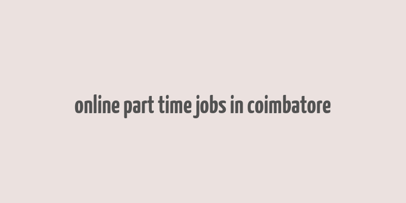 online part time jobs in coimbatore