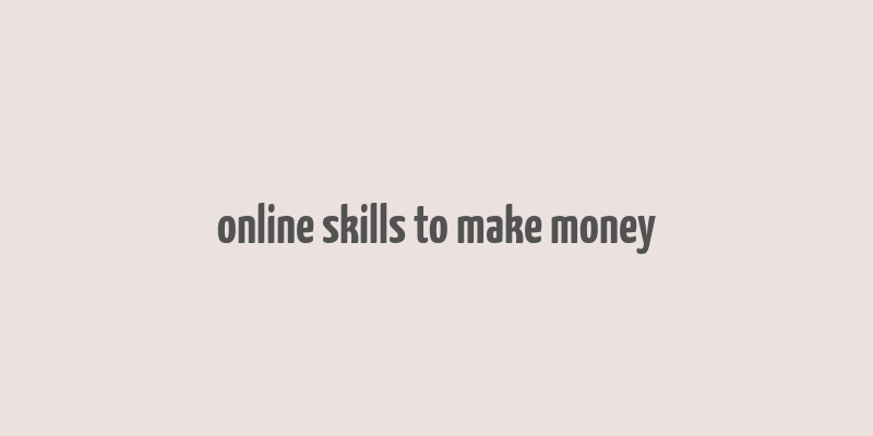 online skills to make money