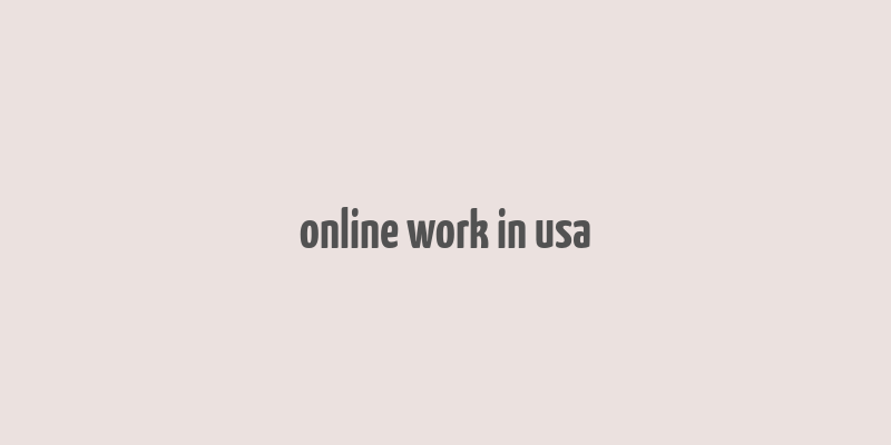 online work in usa