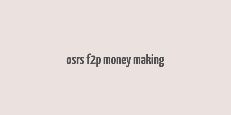 osrs f2p money making