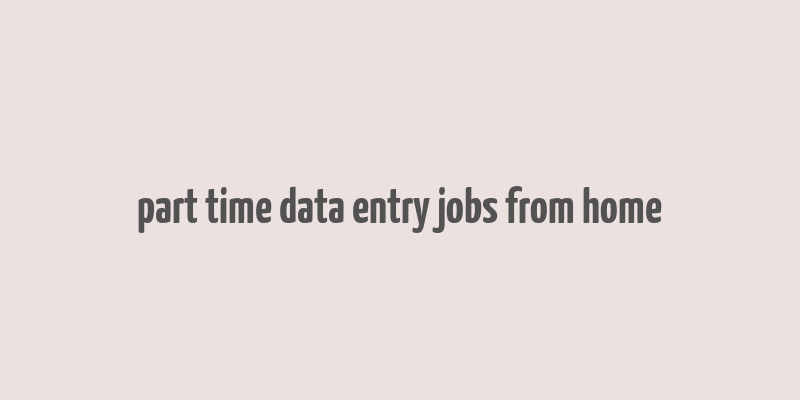 part time data entry jobs from home