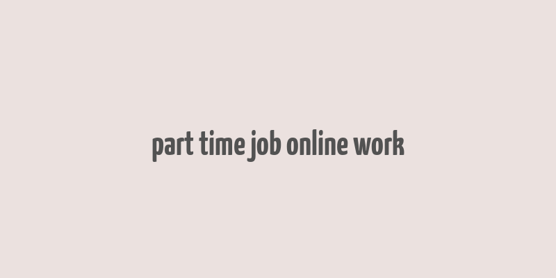 part time job online work