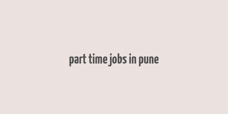 part time jobs in pune