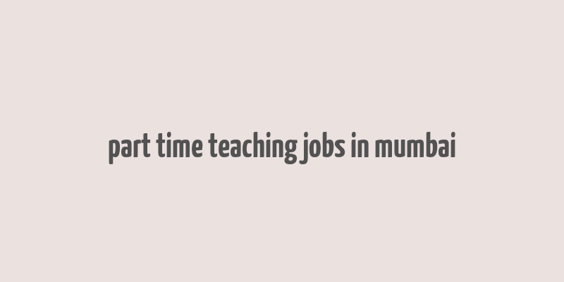 part time teaching jobs in mumbai