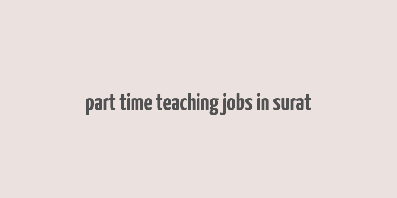 part time teaching jobs in surat