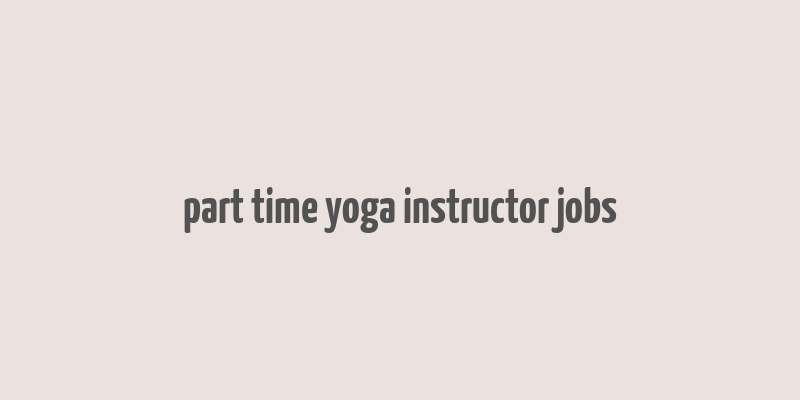 part time yoga instructor jobs