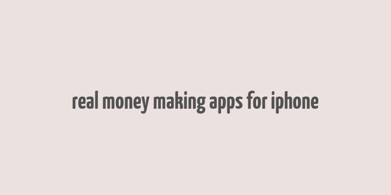 real money making apps for iphone