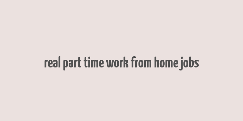 real part time work from home jobs