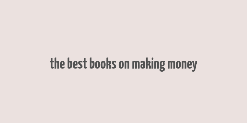 the best books on making money