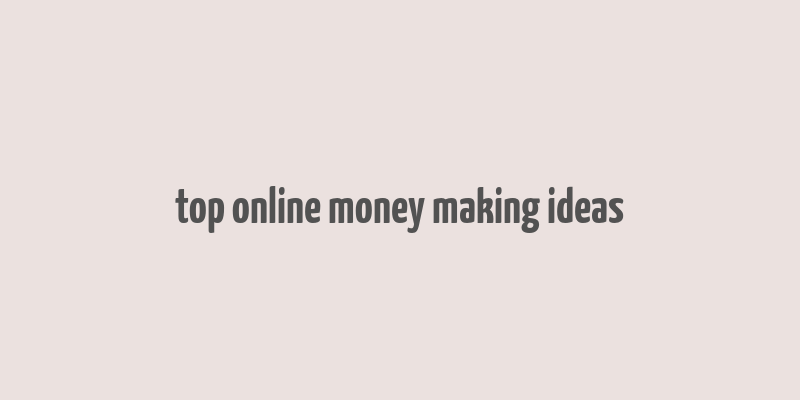 top online money making ideas