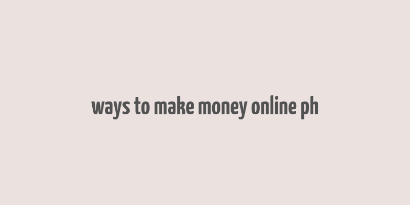 ways to make money online ph