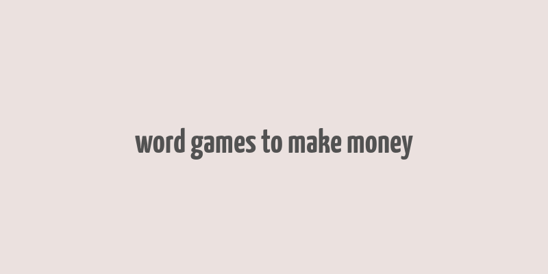 word games to make money