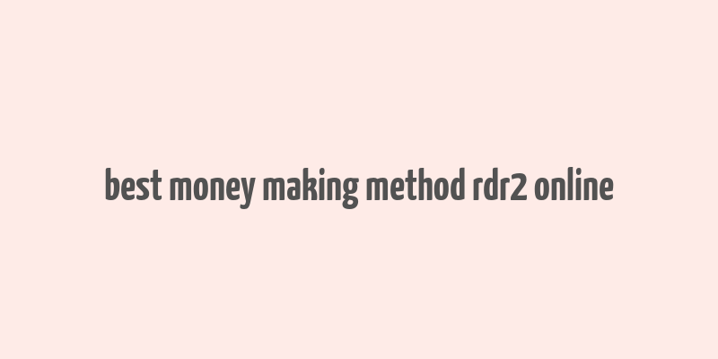 best money making method rdr2 online