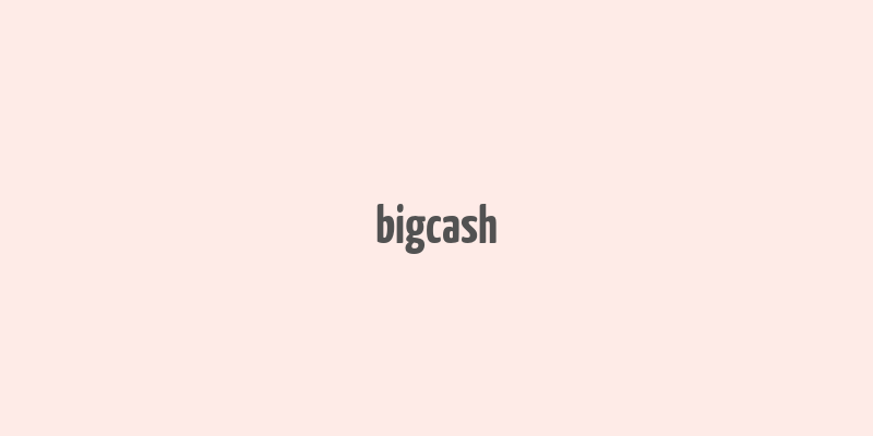 bigcash