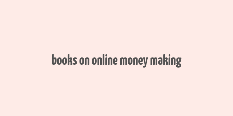 books on online money making