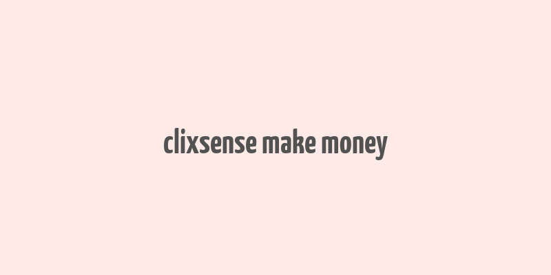 clixsense make money