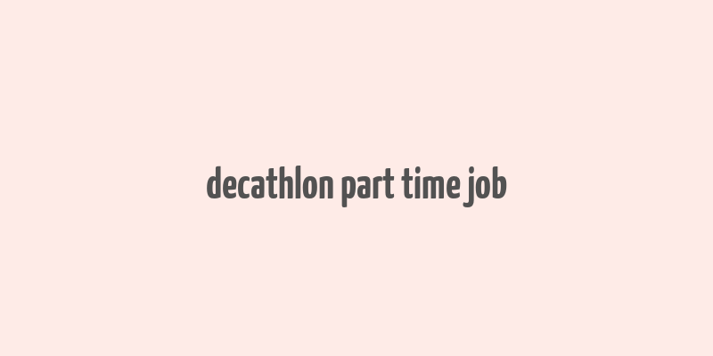 decathlon part time job