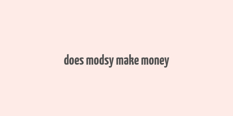 does modsy make money