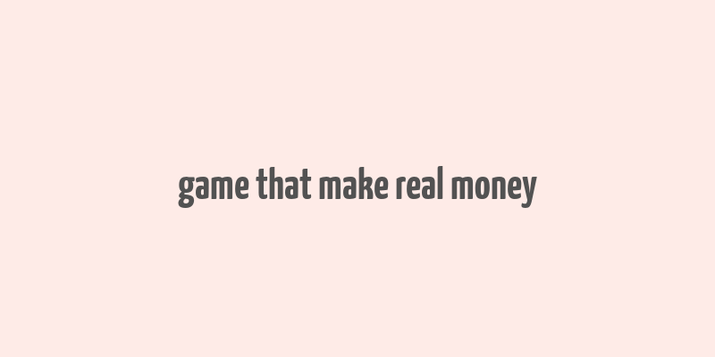 game that make real money