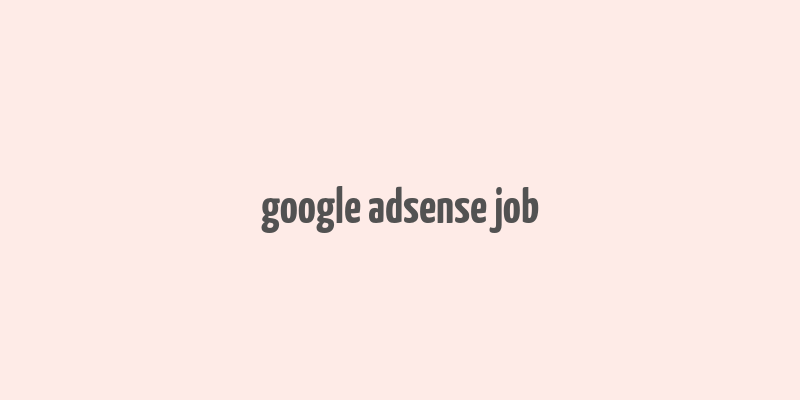 google adsense job