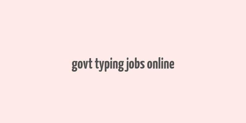 govt typing jobs online