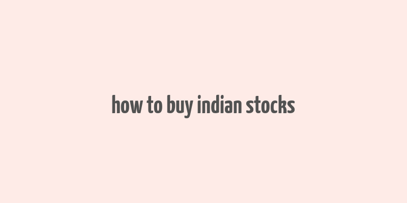 how to buy indian stocks