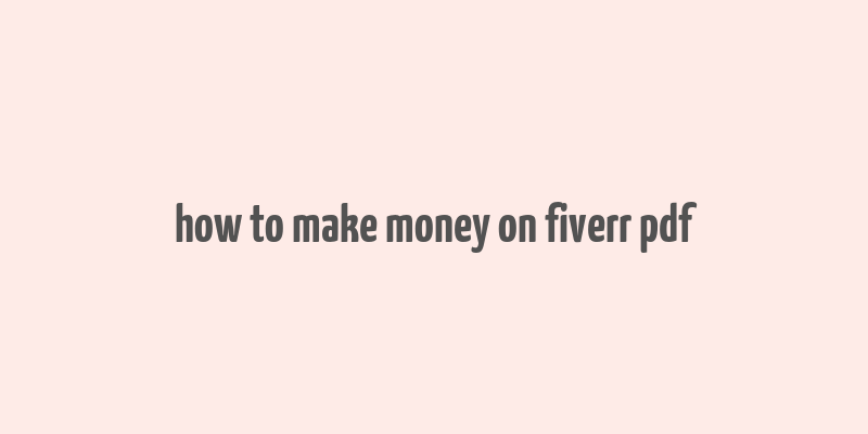 how to make money on fiverr pdf