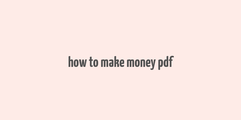 how to make money pdf