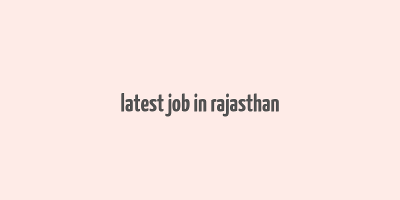 latest job in rajasthan