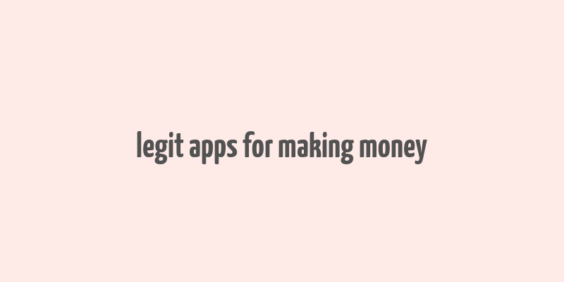 legit apps for making money