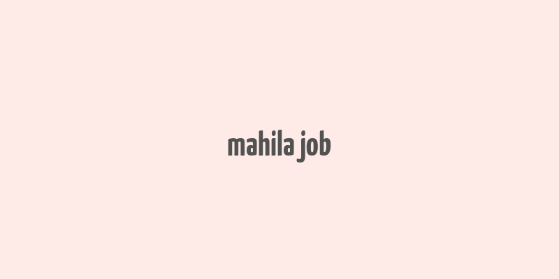 mahila job