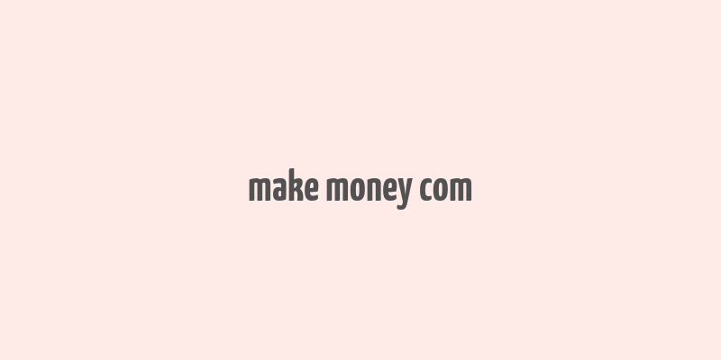 make money com