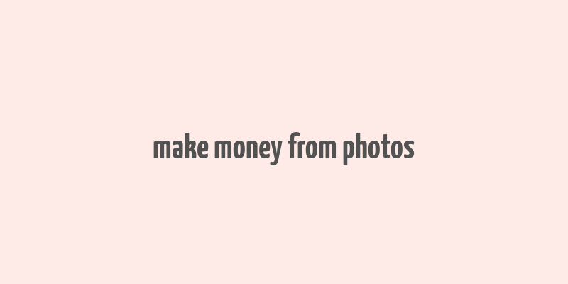 make money from photos