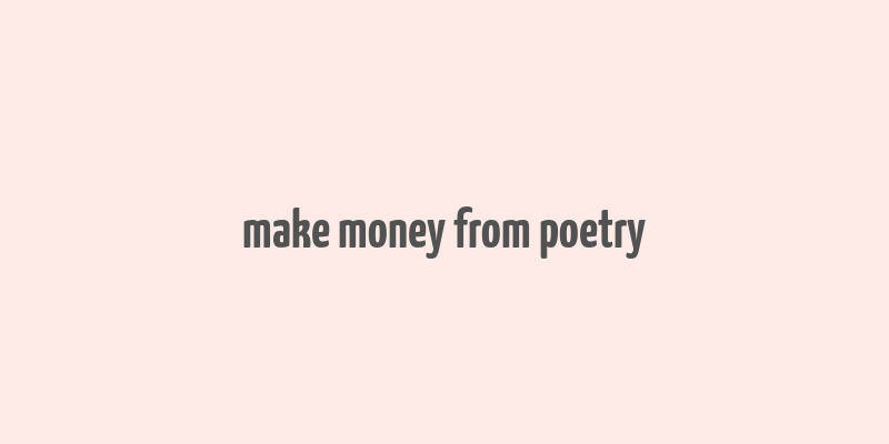 make money from poetry