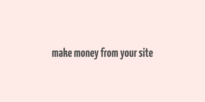 make money from your site