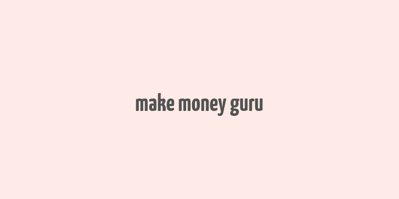 make money guru