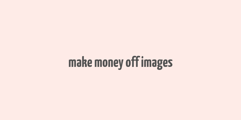 make money off images