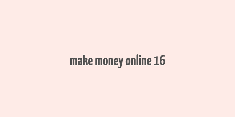 make money online 16