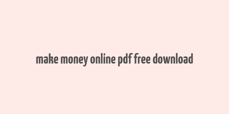 make money online pdf free download