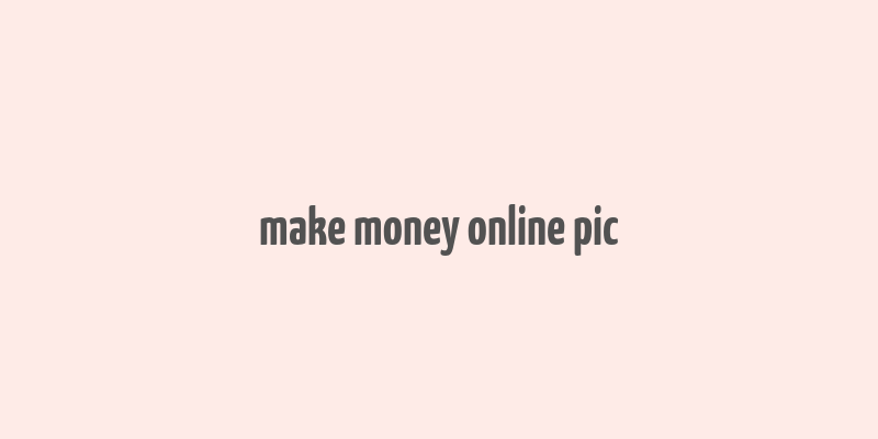 make money online pic